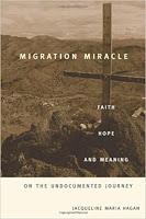 Immigration,Religion and Faith on the Undocumented - "Migration Miracle"