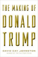 A Glimpse on "The Making of Donald Trump" by David Cay Johnston