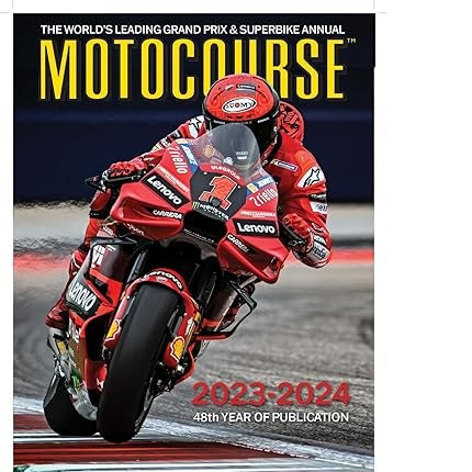 Motocourse 2023-24: The World's Leading Grand Prix & Superbike Annual (Forty-Eighth) (48TH ed.)