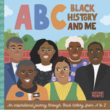 ABC Black History and Me: An Inspirational Journey Through Black History, from A to Z (ABC for Me #14)