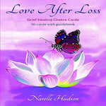 Love After Loss: Grief Healing Chakra Cards