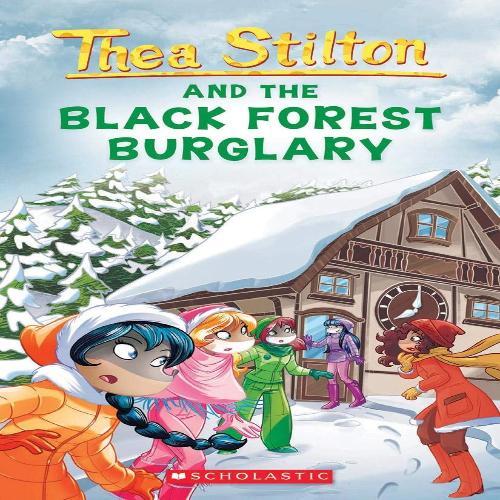 Black Forest Burglary ( Thea Stilton #30 )