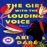 The Girl with the Louding Voice: A Novel