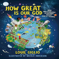 How Great Is Our God: 100 Indescribable Devotions about God and Science