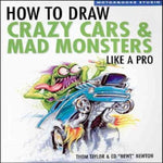How To Draw Crazy Cars & Mad Monsters Like a Pro (Motorbooks Studio)