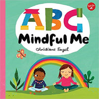 ABC for Me: ABC Mindful Me: ABCs for a happy, healthy mind & body