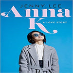 Anna K: A Love Story ( Anna K #1 )