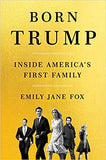 Born Trump: Inside America’s First Family