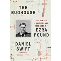 The Bughouse: The Poetry, Politics, and Madness of Ezra Pound | ADLE International