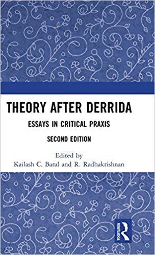 Theory after Derrida: Essays in Critical Praxis 2nd Edition
