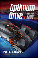 Optimum Drive: The Road Map to Driving Greatness