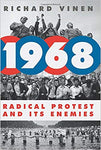 1968: Radical Protest and Its Enemies