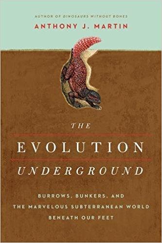 The Evolution Underground: Burrows, Bunkers, and the Marvelous Subterranean World