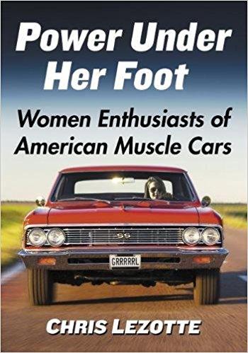 Power Under Her Foot: Women Enthusiasts of American Muscle Cars
