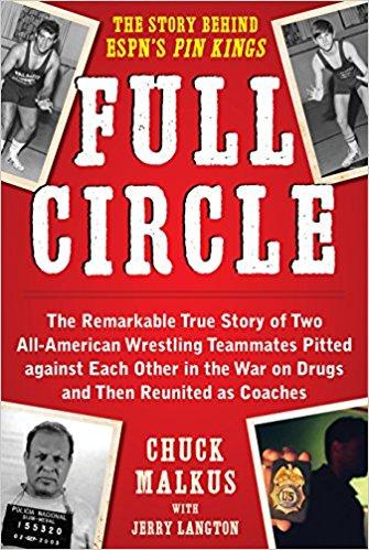 Full Circle: The Remarkable True Story of Two All-American Wrestling Teammates Pitted