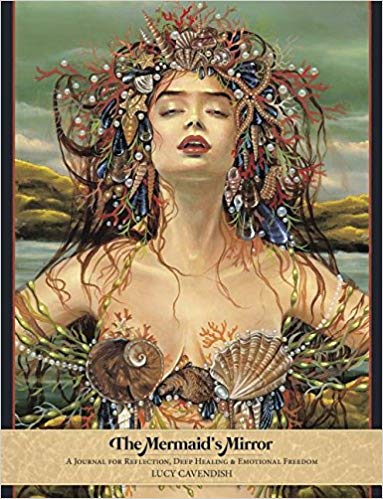 The Mermaid's Mirror Journal:A Journal for Reflection, Deep Healing & Emotional Freedom