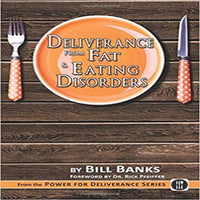 Deliverance from Fat and Eating Disorders