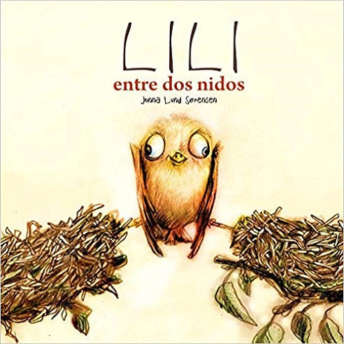 Lili, entre dos nidos (Lili entre deux nids) (Spanish Edition)
