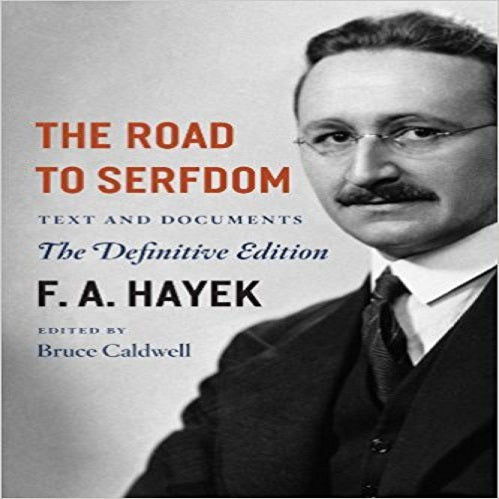 The Road to Serfdom: The Definitive Edition