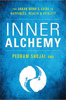 Inner Alchemy: The Urban Monk's Guide to Happiness, Health & Vitality
