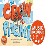 The Crow and the Pitcher (Classic Fables in Rhythm and Rhyme)