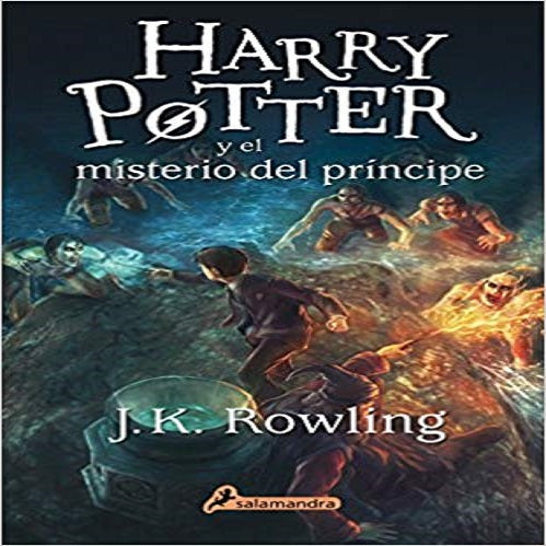 Harry Potter y el misterio del principe (Harry 06) (Spanish Edition)