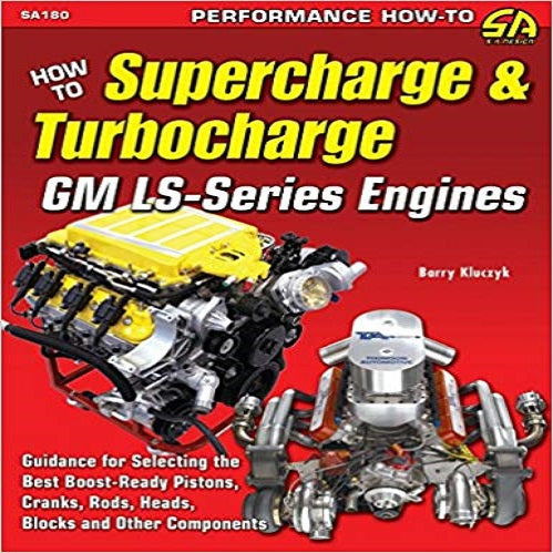 How to Supercharge & Turbocharge GM Ls-Series Engines
