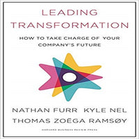 Leading Transformation: How to Take Charge of Your Company's Future