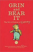 Grin and Bear It: The Wit & Wisdom of Corduroy ( Corduroy )
