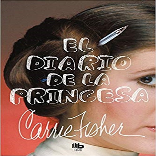 El diario de la princesa / The Princess Diarist (Spanish Edition)