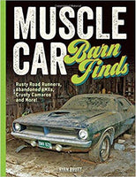 Muscle Car Barn Finds: Rusty Road Runners, Abandoned AMXs, Crusty Camaros and More!