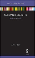 Pakistani Englishes: Syntactic Variations 1st Edition