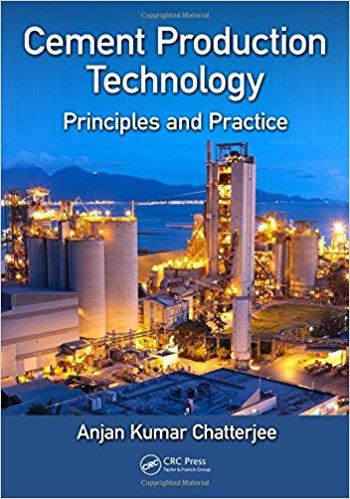 Cement Production Technology: Principles and Practice