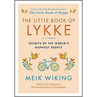 The Little Book of Lykke: Secrets of the World’s Happiest People | ADLE International