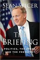 The Briefing: Politics, The Press, and The President