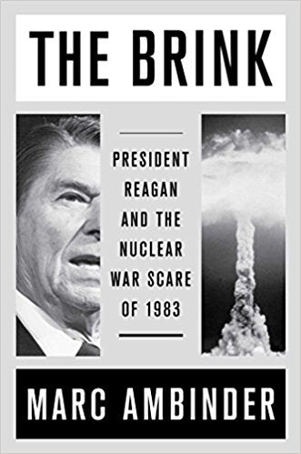 The Brink: President Reagan and the Nuclear War Scare of 1983