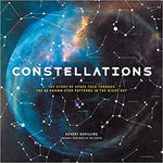 Constellations: The Story of Space Told Through the 88 Known Star Patterns in the Night