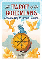 The Tarot of the Bohemians: Absolute Key to Occult Science (Revised Edition)