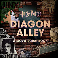 Harry Potter Diagon Alley: A Movie Scrapbook