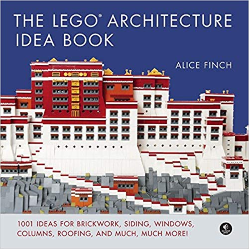 The LEGO Architecture Idea Book: 1001 Ideas for Brickwork, Siding, Windows, Columns