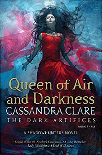 Queen of Air and Darkness ( Dark Artifices #3 )