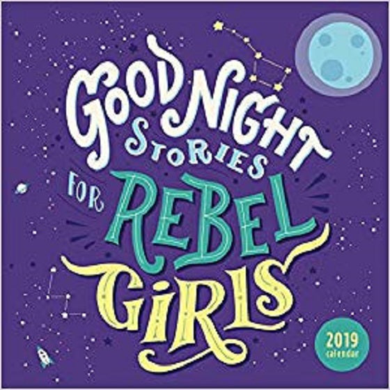 Good Night Stories for Rebel Girls 2019 Calendar