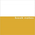 Book Notes:Cute Journal and Logbook for Book Lovers with Minimalist Yellow Cover Design