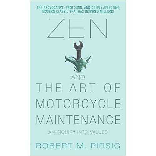 Zen and the Art of Motorcycle Maintenance: An Inquiry into Values | ADLE International
