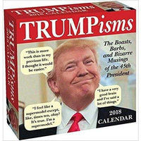 TRUMPisms 2018 Day-to-Day Calendar: The Boasts, Barbs, and Bizarre Musings of the 45th President | ADLE International