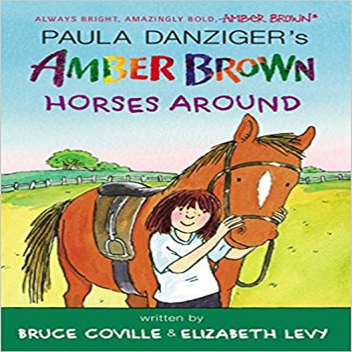 Amber Brown Horses Around