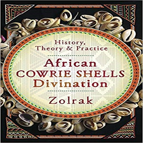 Enlarge Image African Cowrie Shells Divination: History, Theory & Practice