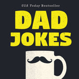Dad Jokes: Good, Clean Fun for All Ages! (World's Best Dad Jokes Collection)