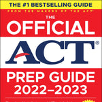 The Official ACT Prep Guide 2022-2023, (Book + Online Course) (1ST ed.)
