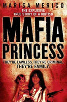 Mafia Princess: The Explosive True Story of a British Mafia Princess, They're Lawless, They're Criminal, They're Family